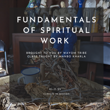 Load image into Gallery viewer, January 1/11 Fundamentals of Spiritual Work
